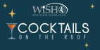 Sept. 6: Cocktails on the Roof to Benefit WiSH Education Foundation
