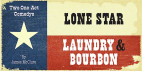 ``Lone Star, Laundry, Bourbon'' featured