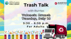 July 16: Trash Talk with Burrtec at Valencia Library