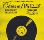 Nov. 24: Brian Leff, GO Jazz Big Band Present ‘Classic/Remix’