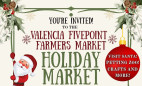 Dec. 14: Valencia FivePoint Farmers Market Holiday Market