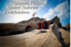 Sat.-Sun.: Easter Services at Vasquez Rocks