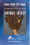 March 26: ‘Fantasy Frenzy’ Reception at Town Center Art Space
