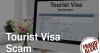 Fraud Friday: Watch Out for Tourist Visa Scams