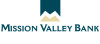 Mission Valley Bank Reports Higher 1Q Earnings