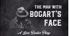 Oct. 12: The Man With Bogart’s Face at Newhall Family Theatre