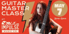 May 7. Gretchen Mann Free Guitar Master Class in Impulse Music