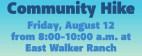 August 12: Family Community Walk at East Walker Ranch