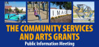 September 21: Community Service and Arts Grant Program Informational Meeting