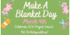 March 4: Project Linus Make a Blanket Day