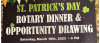 March 18: St. Patrick’s Day Rotary Dinner, Opportunity Drawing