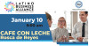 Jan. 10: Latino Business Alliance Café con Leche
