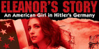 April 26-28: ‘Eleanor’s Story: An American Girl in Hitler’s Germany’