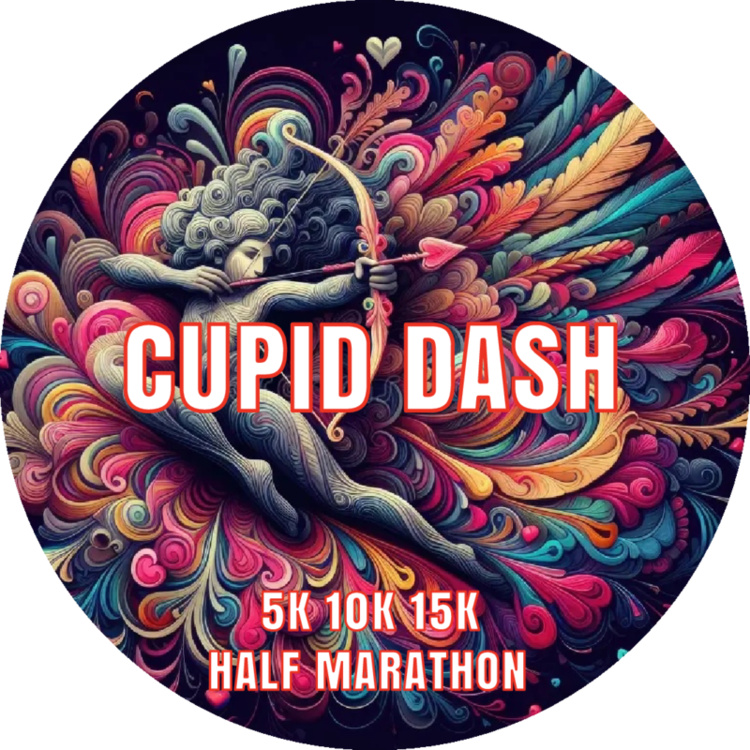 Feb. 16 Cupid Dash 5k, 10k, 15k, Half Marathon 01202025